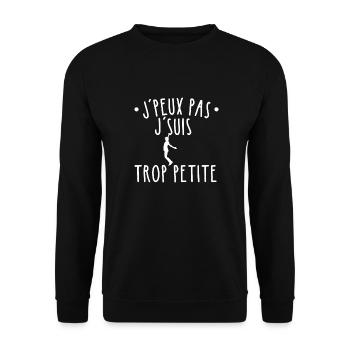 J'peux pas j'suis trop petite. Cadeau humour - Sweat-shirt Unisexe - noir - Devant - Alina (178cm) & Michal (187cm)