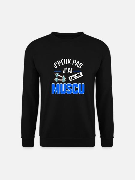 MUSCULATION - J'peux pas j'ai encore musculation - Sweat-shirt Unisexe - noir