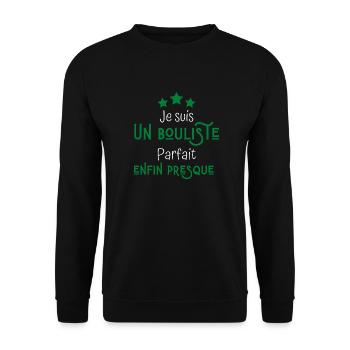 Je suis bouliste parfait enfin presque - Sweat-shirt Unisexe - noir - Devant - Alina (178cm) & Michal (187cm)