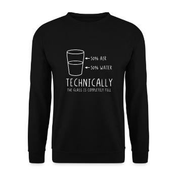 Techniquement, le verre est complètement plein - Sweat-shirt Unisexe - noir - Devant - Alina (178cm) & Michal (187cm)