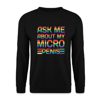 Ask me about my Micro Penis - Unisex Sweatshirt - black - Front - Alina (178cm) & Michal (187cm)