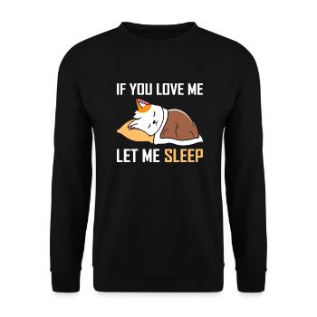 If you love me let me sleep - Unisex Sweatshirt - black - Front - Alina (178cm) & Michal (187cm)