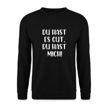 Du hast es gut du hast mich - Unisex Pullover - Schwarz - Vorne - Alina (178cm) & Michal (187cm)