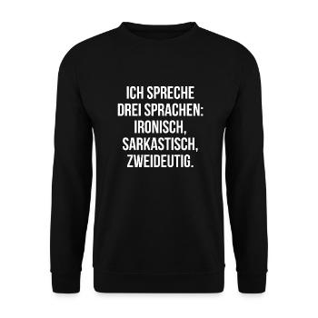 Ich spreche drei Sprachen ironisch sarkastisch - Unisex Pullover - Schwarz - Vorne - Alina (178cm) & Michal (187cm)