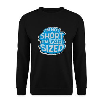 Not short fun sized - Unisex Sweatshirt - black - Front - Alina (178cm) & Michal (187cm)