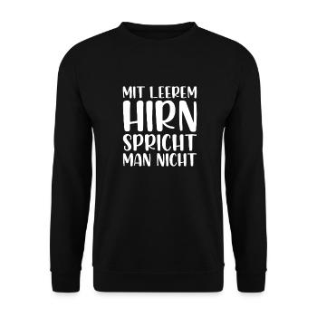 Mit leerem Hirn spricht man nicht - Unisex Pullover - Schwarz - Vorne - Alina (178cm) & Michal (187cm)