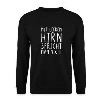 Mit leerem Hirn spricht man nicht - Unisex Pullover - Schwarz - Vorne - Alina (178cm) & Michal (187cm)