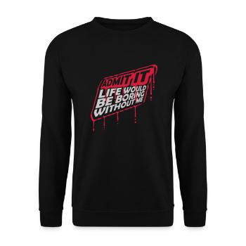 vie ennuyeuse sans moi - Sweat-shirt Unisexe - noir - Devant - Alina (178cm) & Michal (187cm)
