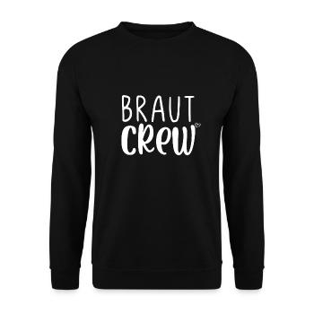 Braut Crew - Unisex Pullover - Schwarz - Vorne - Alina (178cm) & Michal (187cm)