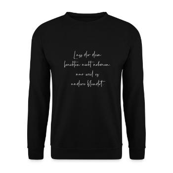 Lass dir dein leuchten nicht nehmen - Unisex Pullover - Schwarz - Vorne - Alina (178cm) & Michal (187cm)