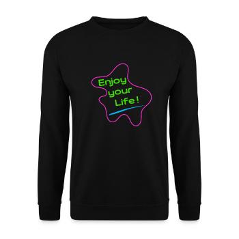 Enjoy your life - Be positive - Unisex Sweatshirt - black - Front - Alina (178cm) & Michal (187cm)