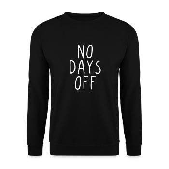 No days off - Unisex Pullover - Schwarz - Vorne - Alina (178cm) & Michal (187cm)