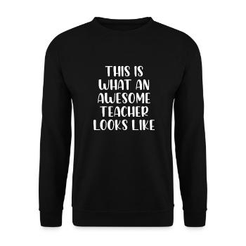 This is what an awesome teacher looks like - Unisex Sweatshirt - black - Front - Alina (178cm) & Michal (187cm)