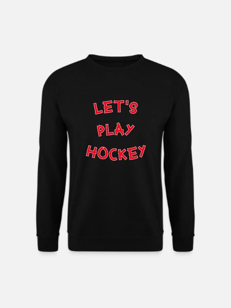 Let's play Hockey Original Geschenkidee Let's play - Unisex Pullover - Schwarz