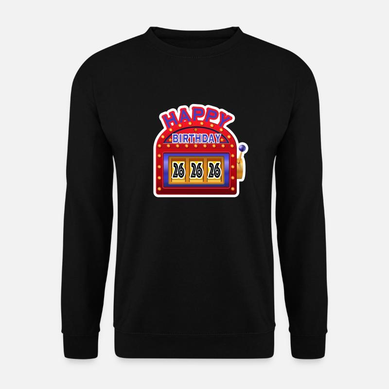 Happy Birthday 26 - Unisex Pullover - Schwarz