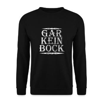Gar Kein Bock Meme | Spruch Fun - Unisex Pullover - Schwarz - Vorne - Alina (178cm) & Michal (187cm)
