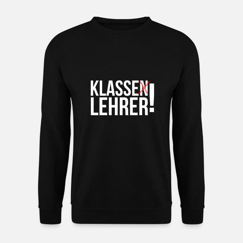 Klasse Lehrer - Unisex Pullover - Schwarz