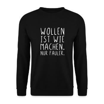 Wollen ist wie machen nur fauler - Unisex Pullover - Schwarz - Vorne - Alina (178cm) & Michal (187cm)