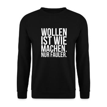 Wollen ist wie machen nur fauler - Unisex Pullover - Schwarz - Vorne - Alina (178cm) & Michal (187cm)