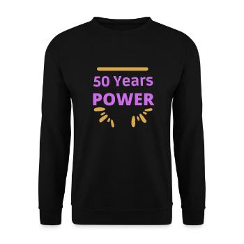 50 years Power - Geburtstag - Jung geblieben - Unisex Pullover - Schwarz - Vorne - Alina (178cm) & Michal (187cm)