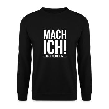 Mach ich aber nicht jetzt - Unisex Pullover - Schwarz - Vorne - Alina (178cm) & Michal (187cm)