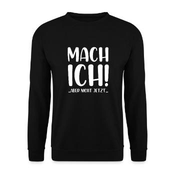 Mach ich aber nicht jetzt - Unisex Pullover - Schwarz - Vorne - Alina (178cm) & Michal (187cm)