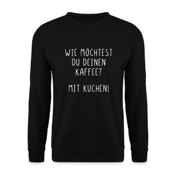 Wie möchtest du deinen Kaffee? Mit Kuchen! - Unisex Pullover - Schwarz - Vorne - Alina (178cm) & Michal (187cm)