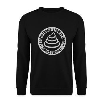 I pooped today Zitat - Unisex Pullover - Schwarz - Vorne - Alina (178cm) & Michal (187cm)