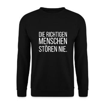 Die richtigen Menschen stören nie - Unisex Pullover - Schwarz - Vorne - Alina (178cm) & Michal (187cm)
