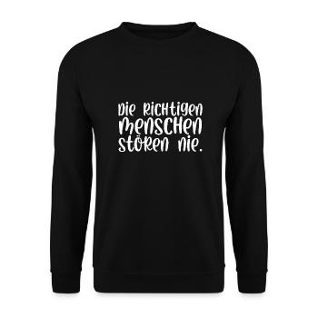 Die richtigen Menschen stören nie - Unisex Pullover - Schwarz - Vorne - Alina (178cm) & Michal (187cm)