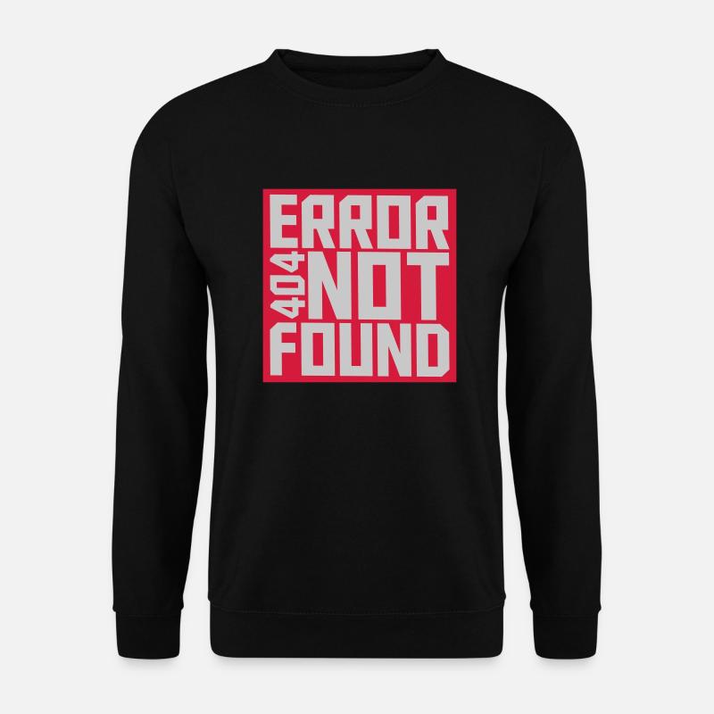 Error 404 not found - Unisex Pullover - Schwarz