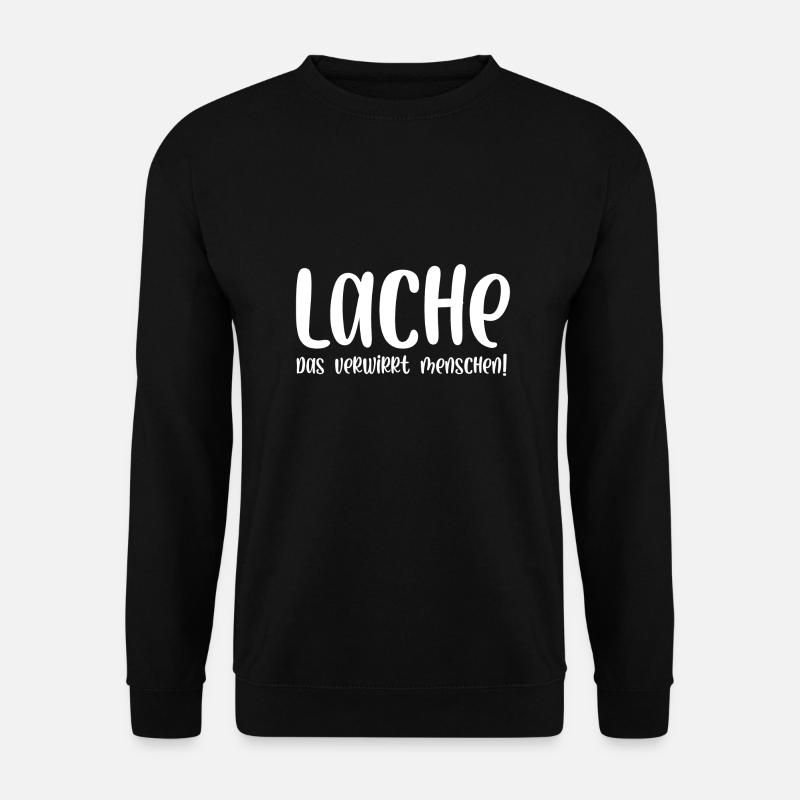 Lache das verwirrt Menschen - Unisex Pullover - Schwarz