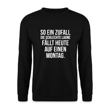 So ein Zufall die schlechte Laune fällt auf Montag - Unisex Pullover - Schwarz - Vorne - Alina (178cm) & Michal (187cm)
