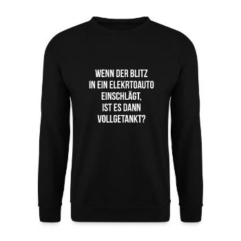 Wenn der Blitz in ein E Auto einschlägt getankt - Unisex Pullover - Schwarz - Vorne - Alina (178cm) & Michal (187cm)