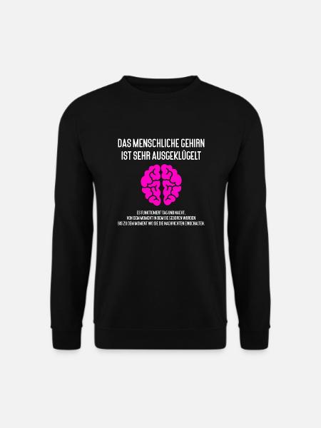 Witziges Spruch Fun Design Gehirn Nachrichten - Unisex Pullover - Schwarz