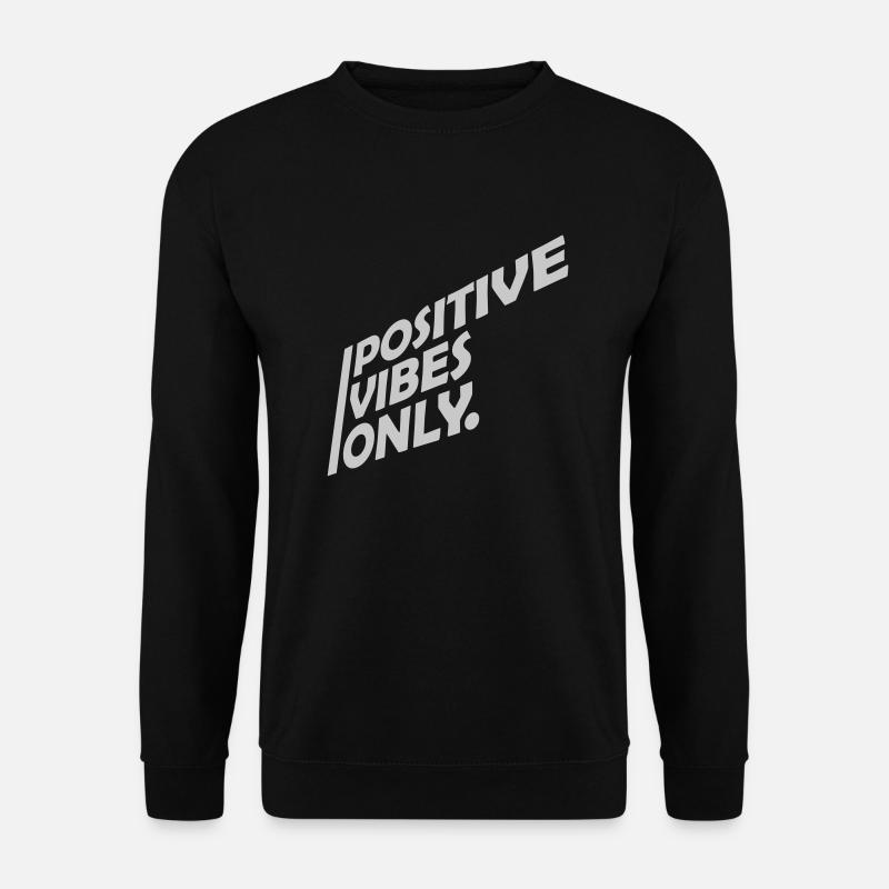 Text Positive Vibes Only - Unisex Pullover - Schwarz