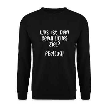 Was ist dein berufliches Ziel Freitag - Unisex Pullover - Schwarz - Vorne - Alina (178cm) & Michal (187cm)