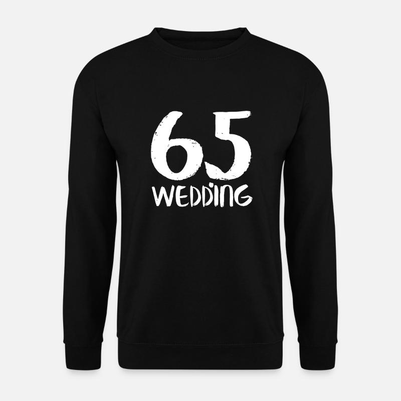 65 wedding - Unisex Pullover - Schwarz