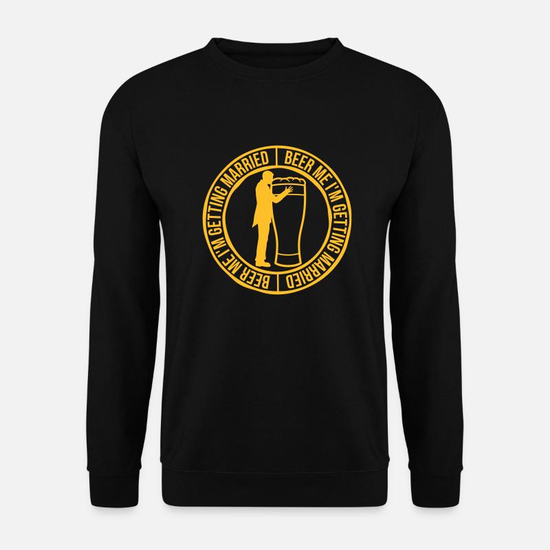 Beer Me Getting Married - Unisex Sweatshirt - black