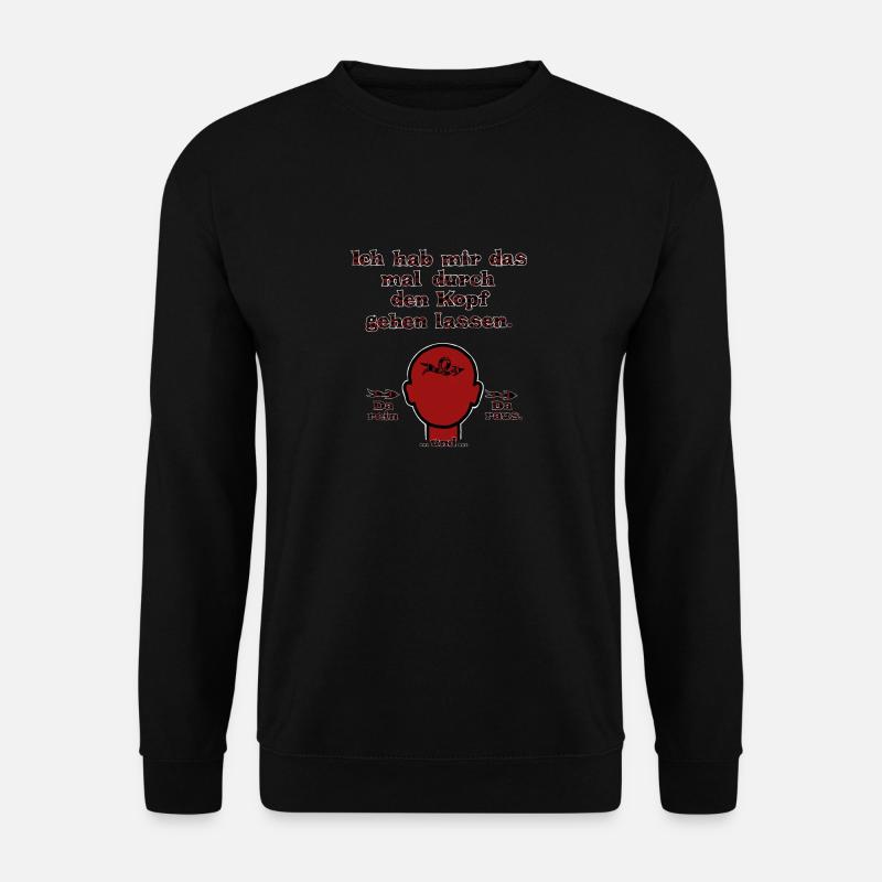 witziges Nicht-Nachdenken-Design / lustige Sprüche - Unisex Pullover - Schwarz