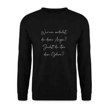 Warum verdrehst du deine Augen suchst dein Gehirn - Unisex Pullover - Schwarz - Vorne - Alina (178cm) & Michal (187cm)