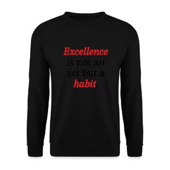 Exzellenz ist kein Akt, sondern eine Gewohnheit - Unisex Pullover - Schwarz - Vorne - Alina (178cm) & Michal (187cm)