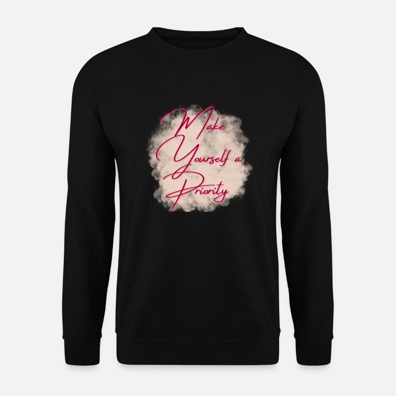 Make yourslef a priority - Unisex Sweatshirt - black
