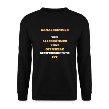 Tshirt Kanalreiniger Alleskönner Beruf Geschenk - Unisex Pullover - Schwarz - Vorne - Alina (178cm) & Michal (187cm)