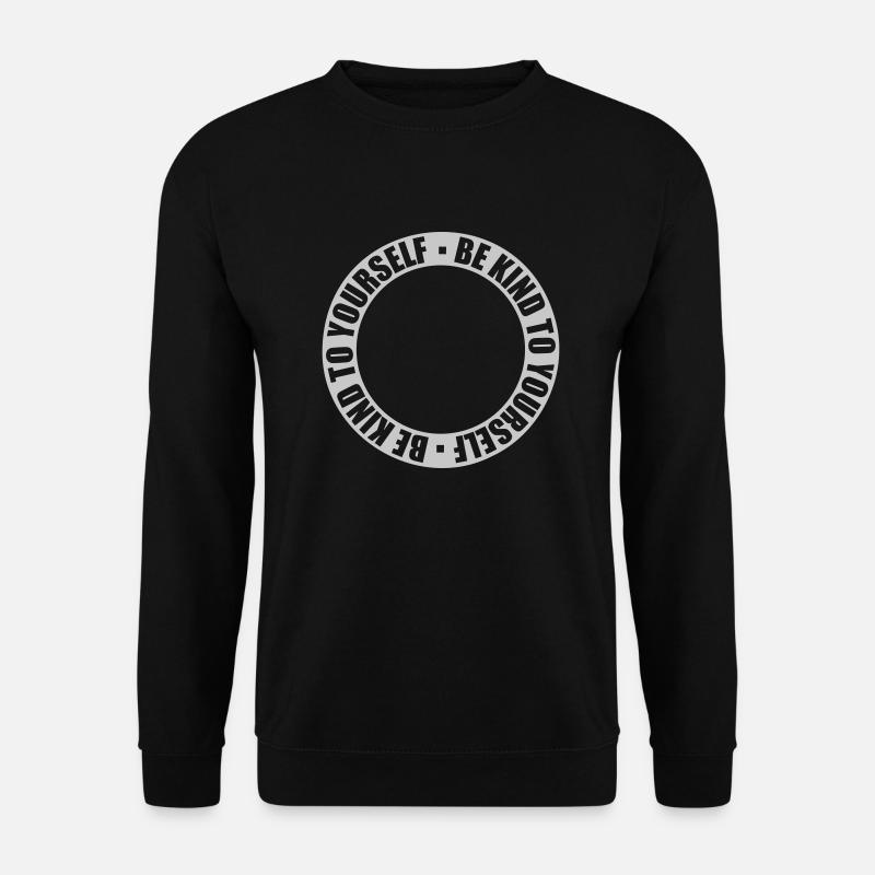 be kind to yourself - Unisex Sweatshirt - black