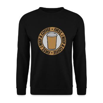 Fist I need Coffee - Unisex Pullover - Schwarz - Vorne - Alina (178cm) & Michal (187cm)