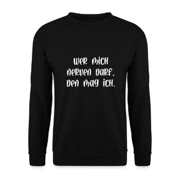 Wer mich nerven darf den mag ich - Unisex Pullover - Schwarz - Vorne - Alina (178cm) & Michal (187cm)