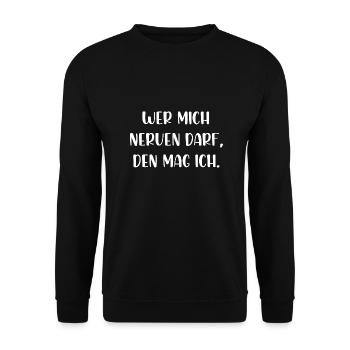 Wer mich nerven darf den mag ich - Unisex Pullover - Schwarz - Vorne - Alina (178cm) & Michal (187cm)