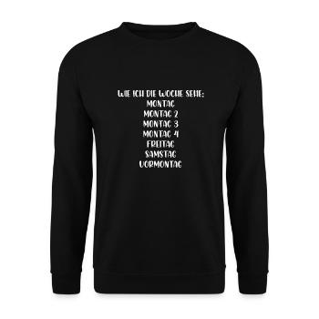 Wie ich die Woche sehe Montag Montag2 Montag3 - Unisex Pullover - Schwarz - Vorne - Alina (178cm) & Michal (187cm)