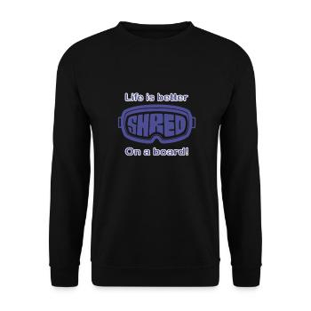 Snowboard - Life is better on a board - Unisex Pullover - Schwarz - Vorne - Alina (178cm) & Michal (187cm)